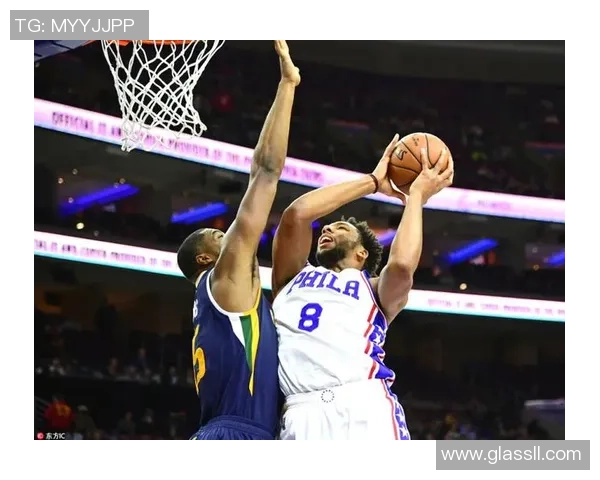 爵士队与76人队第一节精彩对决回顾与分析 爵士队与76人队第一节精彩对决回顾与分析